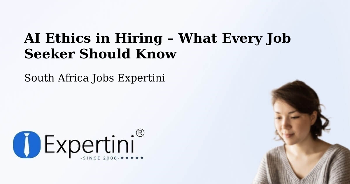 AI Ethics in Recruitment & Hiring – Tembisa - Tembisa, South Africa Jobs Expertini
