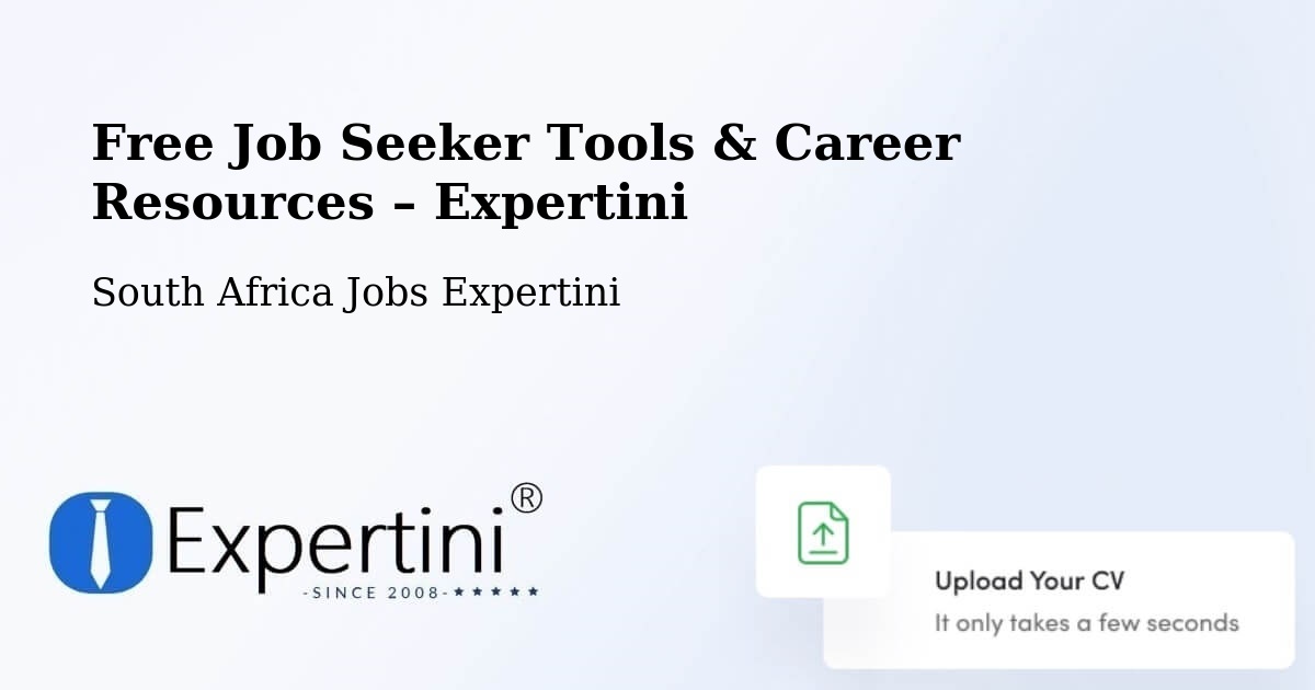 Free Job Seeker Tools & Career Resources – Tembisa - Tembisa, South Africa Jobs Expertini