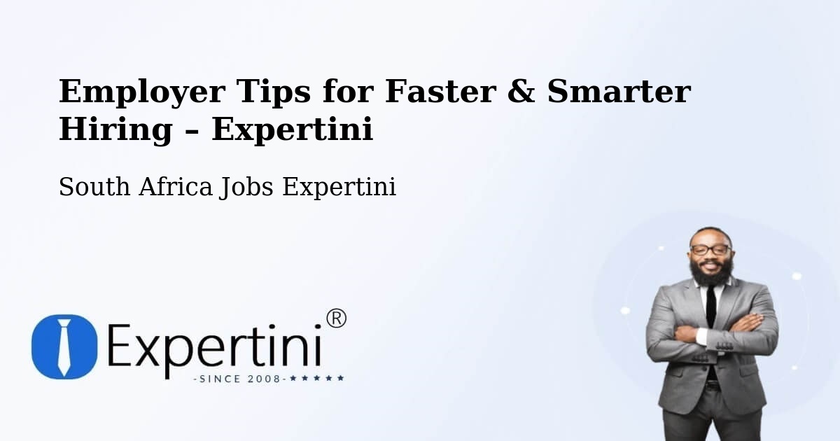 Employer Tips for Hiring & Recruitment – Tembisa - Tembisa, South Africa Jobs Expertini