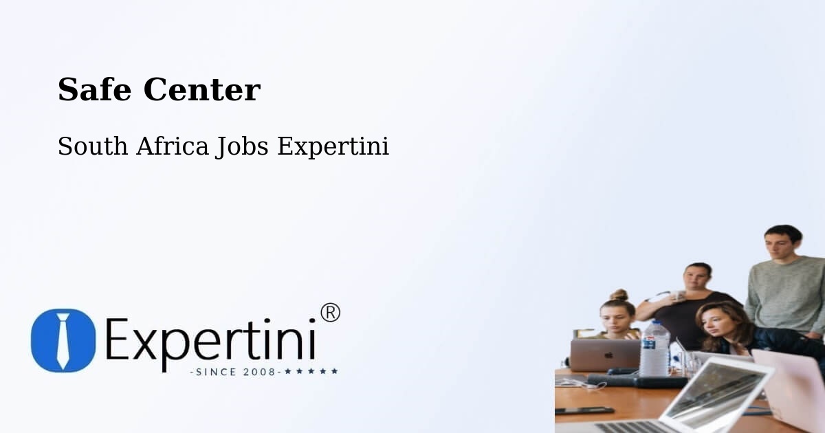 Safety Center – Tembisa - South Africa Jobs Expertini