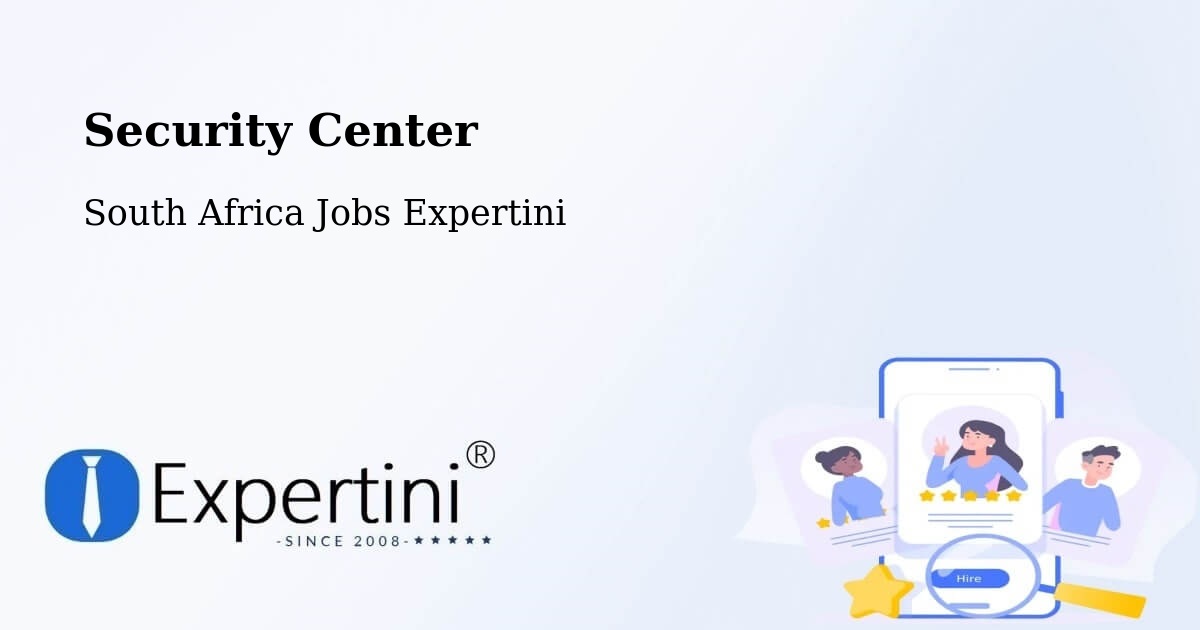 Security & Compliance – Tembisa - South Africa Jobs Expertini